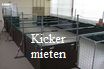 kicker mieten